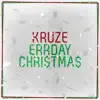 Kall Me Kruze - Errday Christmas - Single